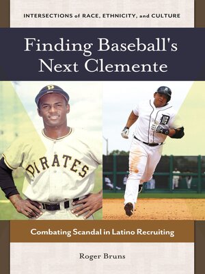 cover image of Finding Baseball's Next Clemente